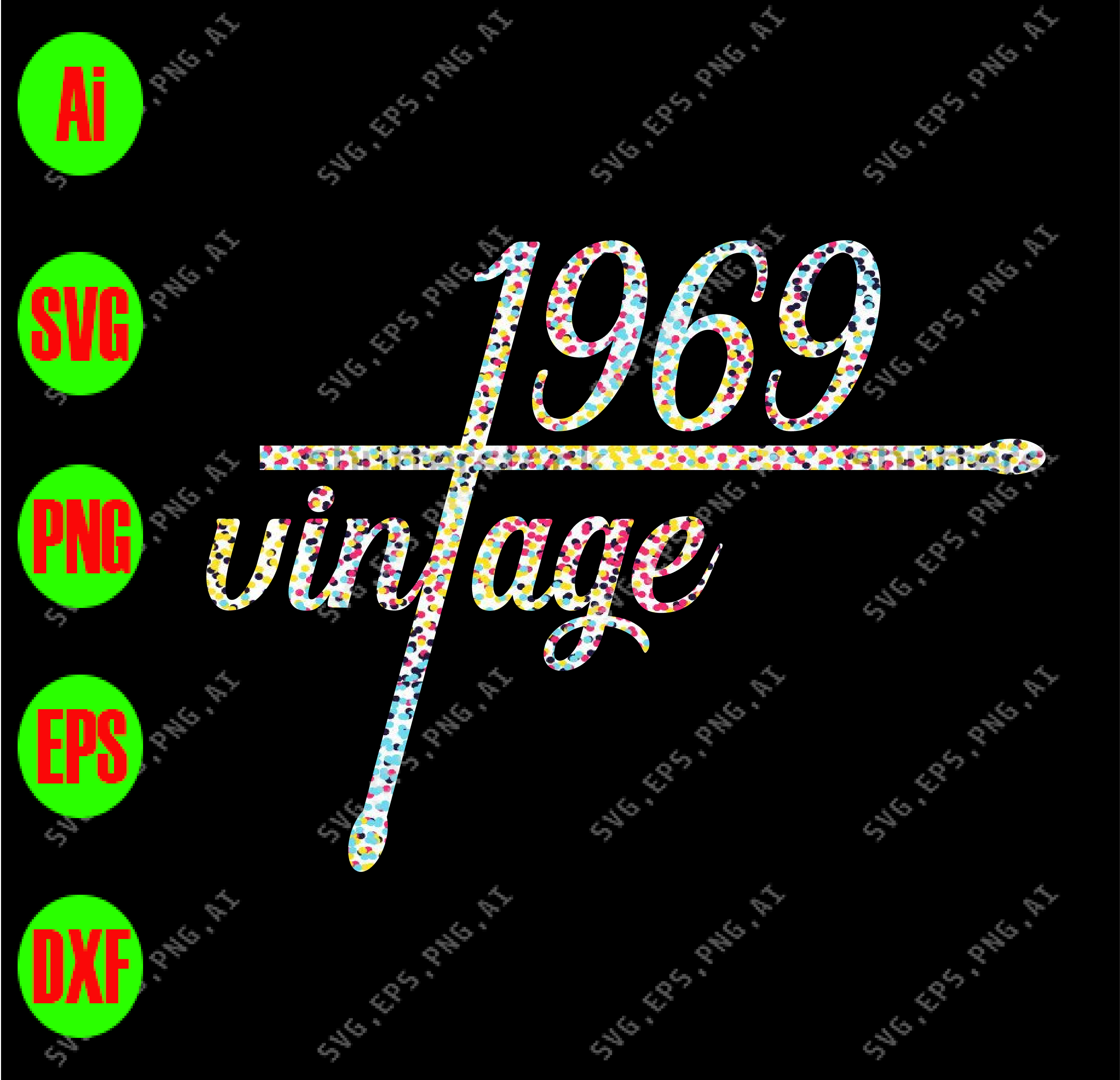 Download 1969 Vintage Svg Dxf Eps Png Digital Download Designbtf Com