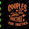 WATERMARK 01 56 Couples that cruise together stay together svg, dxf,eps,png, Digital Download