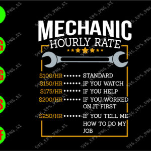 ss3033 01 mechanic hourly rate, standard, if you watch svg, dxf,eps,png, Digital Download