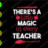 ss3054 01 There's a little magic in every teacher svg, dxf,eps,png, Digital Download