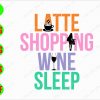 ss3070 01 Latte shopping wine sleep svg, dxf,eps,png, Digital Download