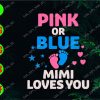 WATERMARK 01 Pink or blue mimi loves you svg, dxf,eps,png, Digital Download