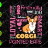 WATERMARK 04 6 Friendly loyal smart bold short corgi paw strong joy sweet family loving welsh svg, dxf,eps,png, Digital Download