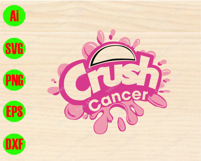 Crush Cancer Svg Dxf Eps Png Digital Download Designbtf Com