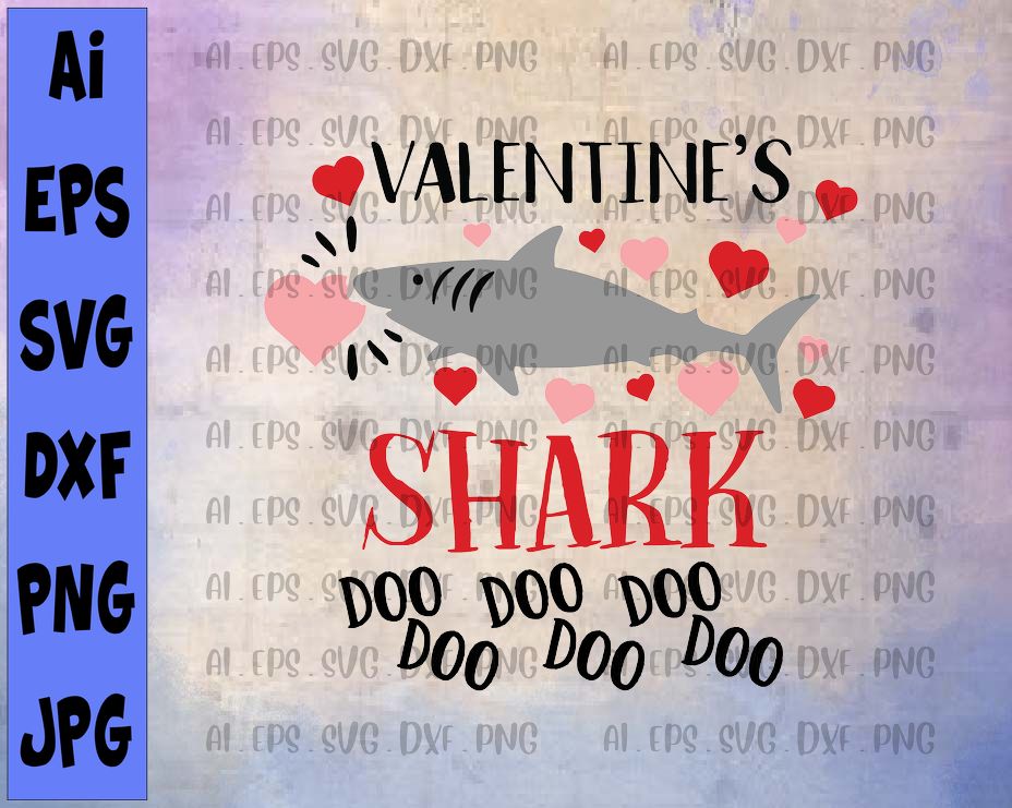 Download Valentine S Shark Do Do Svg Valentine S Svg File Shark Svg Kid S Valentine Download Eps Png Dxf Silhouette File Funny Kids Valentines Designbtf Com