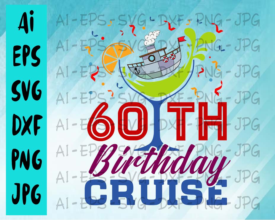 BG5 04 cover 29 60th birthday cruise svg, dxf,eps,png, Digital Download