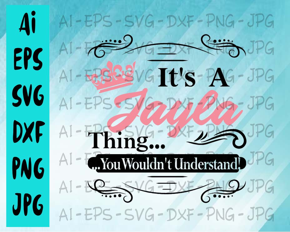BG5 04 cover 5 It's A Jayla Thing.. You Wouldn't Understand svg, dxf,eps,png, Digital Download