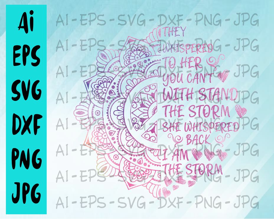 BG5 04 cover 6 They Whispered To Her You Cannot With Stand The Storm She Whispered Back I Am THe Storm svg, dxf,eps,png, Digital Download