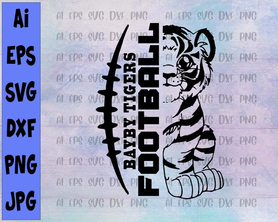 Download Tigers Football Svg File Baby Tigers Football Svg Vector Graphics Svg For Cricut For Silhouette Dxf Eps Png Designbtf Com