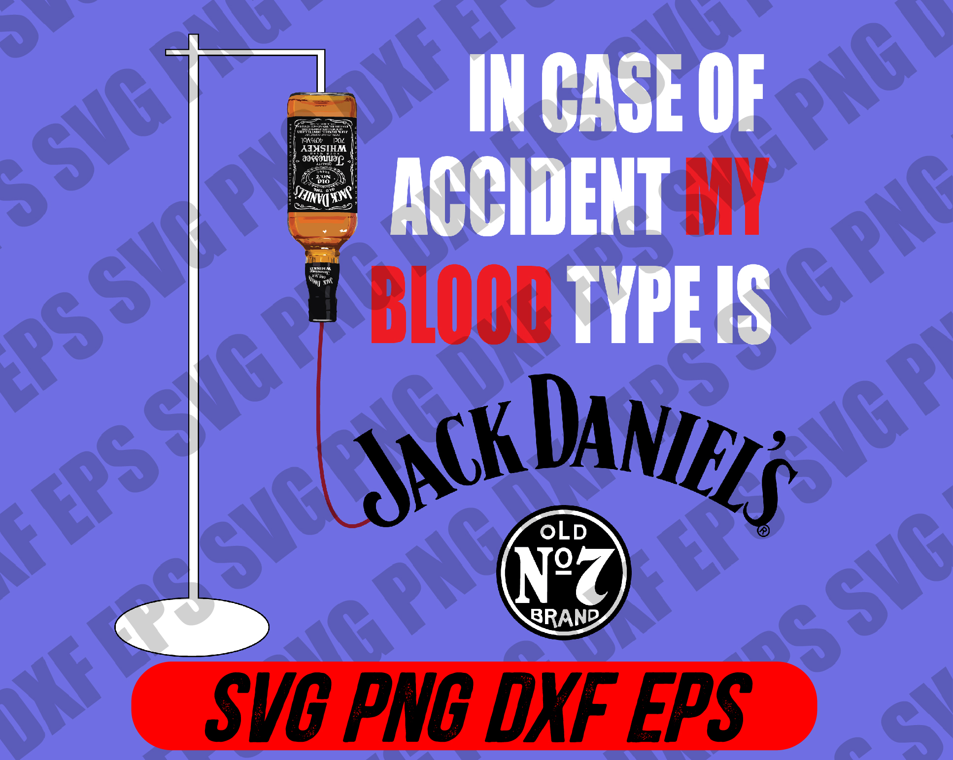 Download In Case Of Accident My Blood Type Is Jackdaniel S Svg Dr Seus Svg Png Dxf Eps Designbtf Com