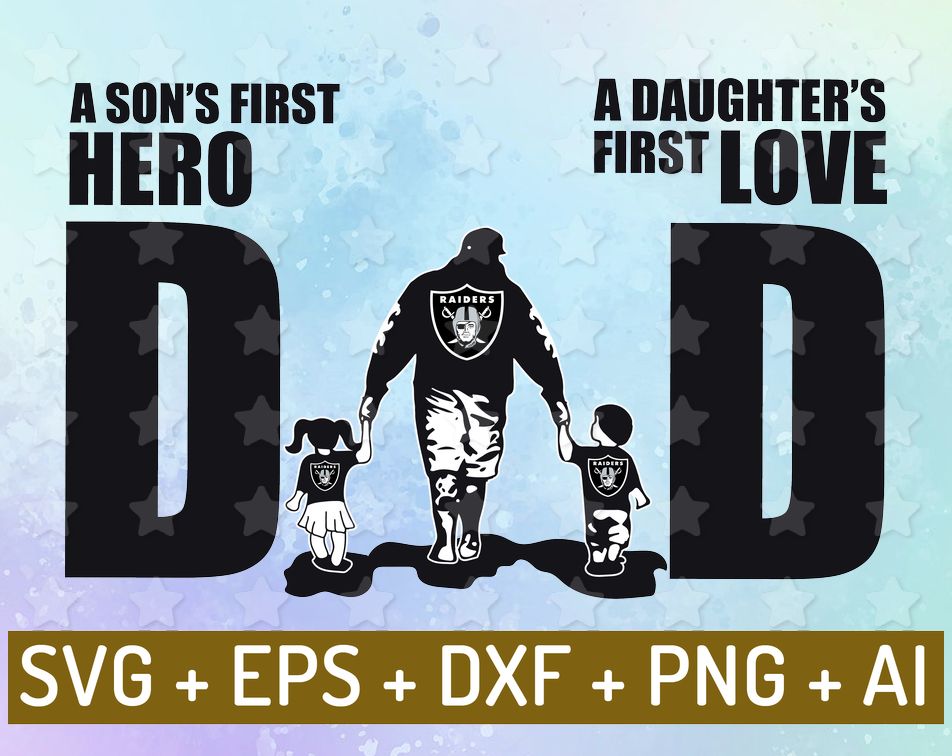 Download Dad A Son S First Hero A Daughter S First Love Father S Day Gift Football Fan Svg Png Pdf Designbtf Com