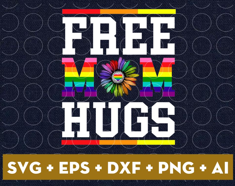 Free Mom Hugs Pride LGBT T shirt Gift