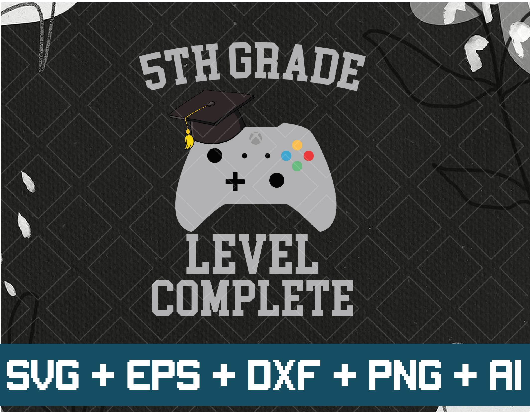 Download 5th Grade Level Complete Svg 5th Grade Level Complete Design Shirt Designbtf Com