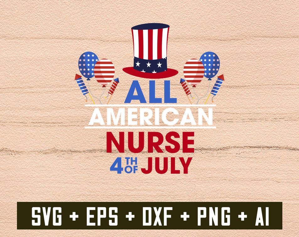 1 1 result6 9 All American nurse 4th of July flag veteran Independence Day,Digital Dowload File, Png File, svg file