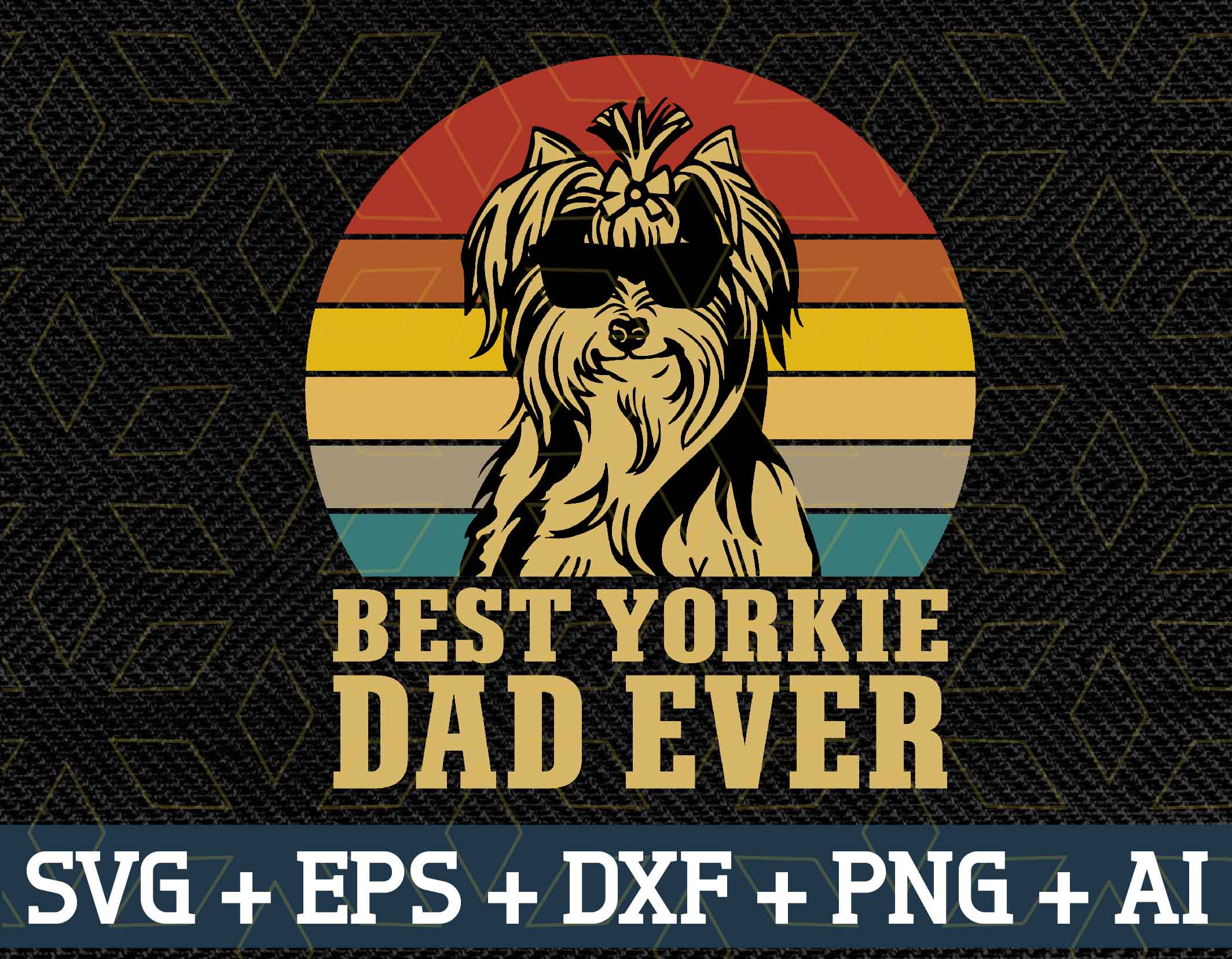 Download Best Yorkie dad ever svg, png, eps, dxf digital - Designbtf.com