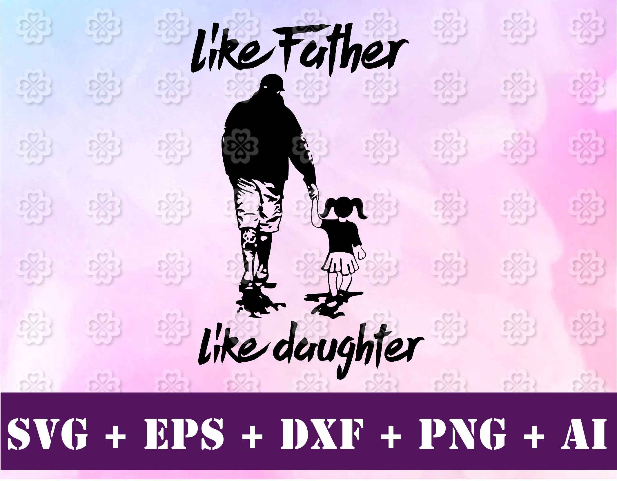 Download Like Father Like Son Svg Png Designbtf Com