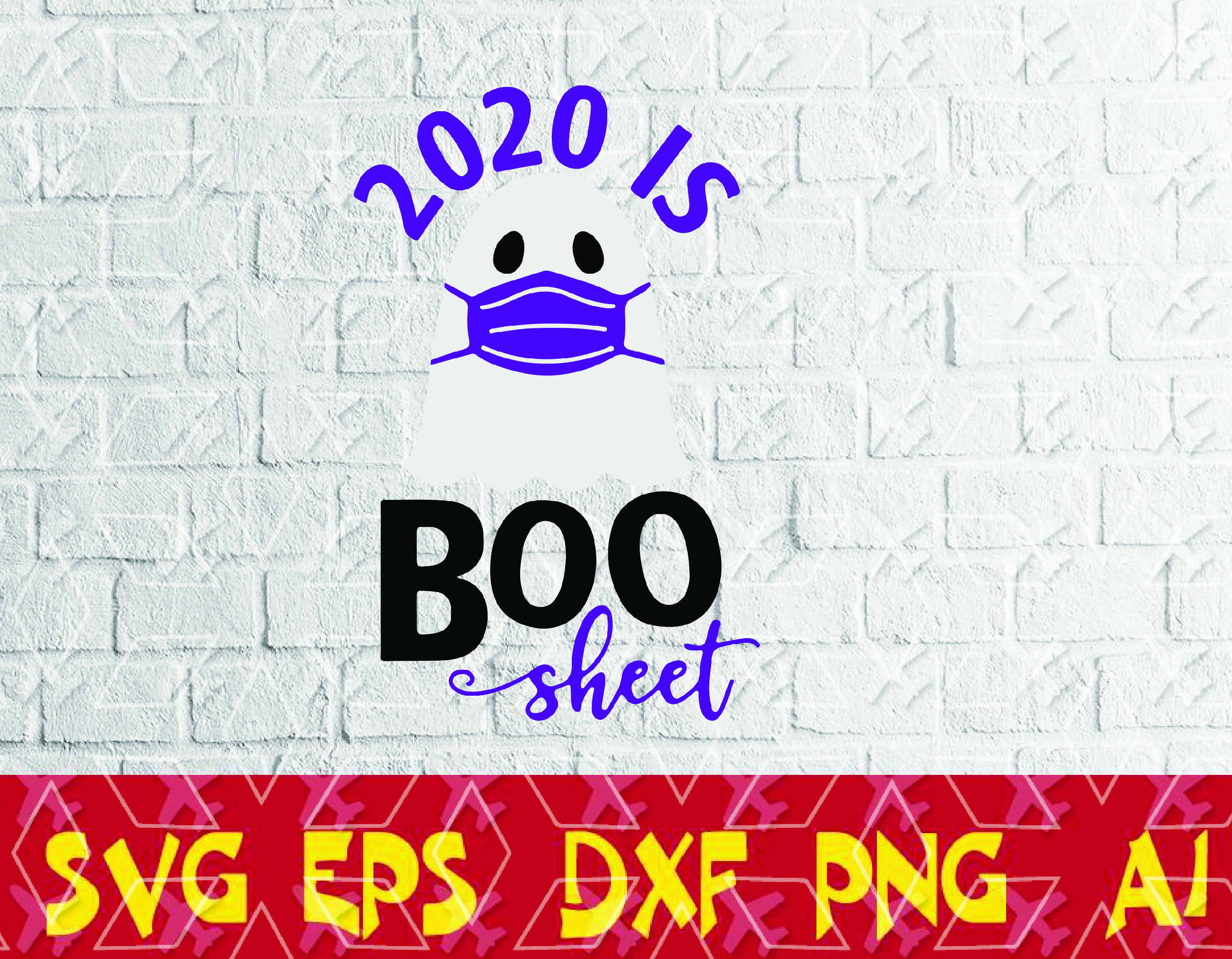 Download 2020 Is Boo Sheet Halloween Svg Funny Halloween Ghost Cut File Social Distancing Cricut And Silhouette Designbtf Com