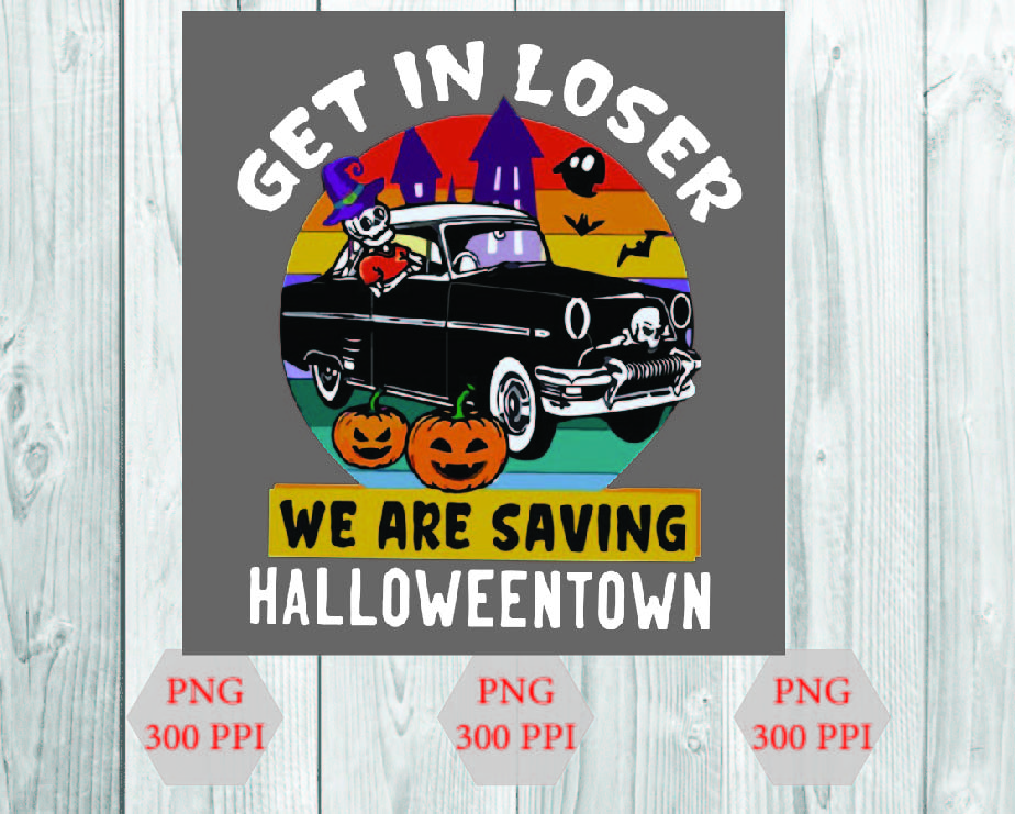 Get In Losers We Are Saving Halloweentown SVG/ Happy Halloween SVG