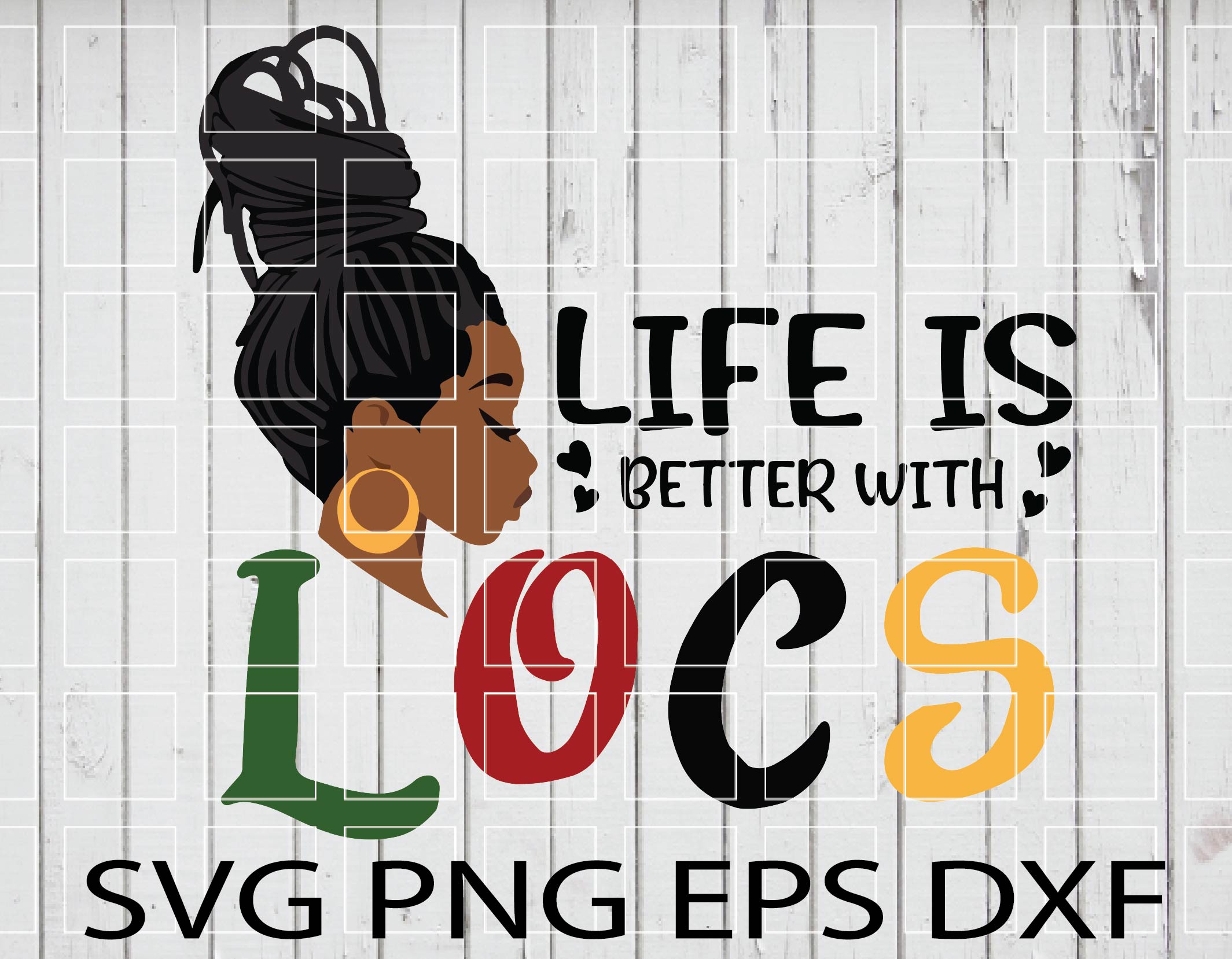 wtm wed 01 3 Black Girl Melanin Life Is Better With Locs SVG PNG