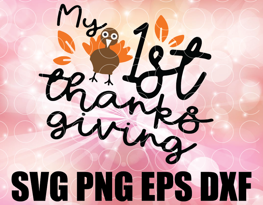 Download My 1st Thanksgiving SVG, My First Thanksgiving SVG ...