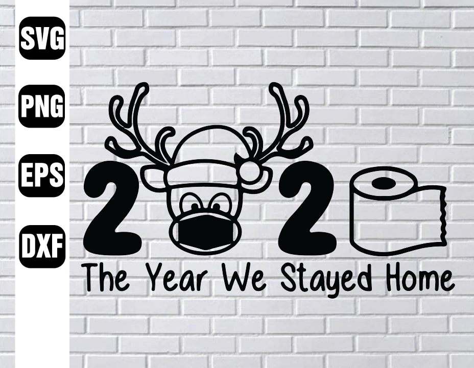 wtm wed1 01 19 Digital Instant Download The Year We Stayed Home Svg, Funny Reindeer Svg, Funny Face Mask Svg, Toilet Paper Svg Digital File