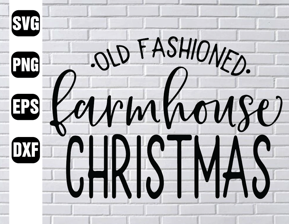 Download Old Fashioned Farmhouse Christmas Cutfile For Cricut Or Silhouette Farmhouse Sign Svg Farmhouse Christmas Svg Christmas Sign Design Designbtf Com