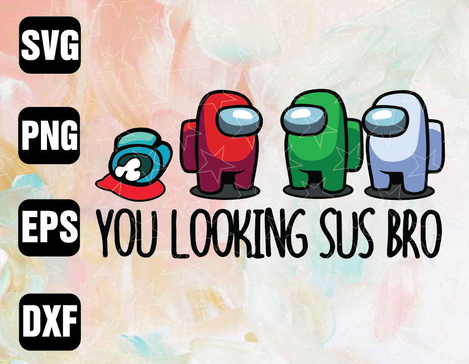 Download Among Us PNG, You Looking Sus Bro, Funny Among Us Png ...