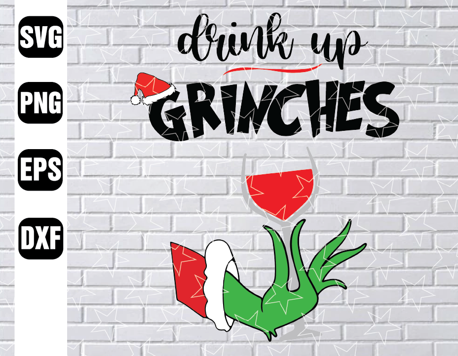 Download Drink Up Grinches SVG PNG JPG - Awesome Christmas svg For ...