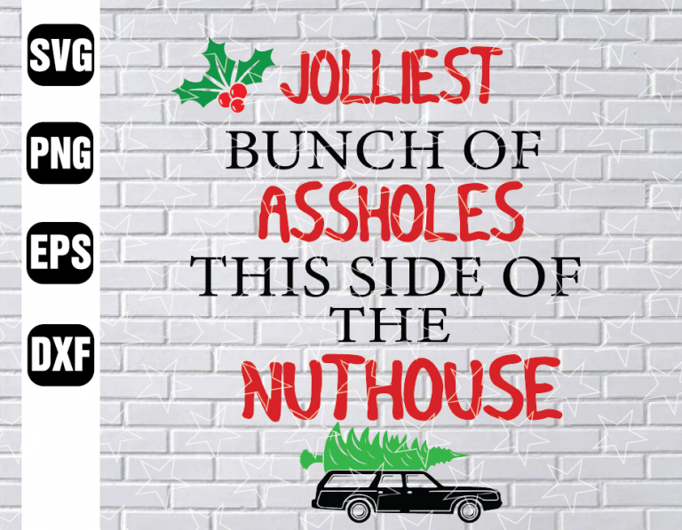 Download Griswolds Family Vacation Jolliest Bunch of Assholes svg ...