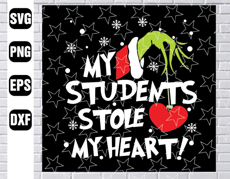 Download My Students Stole My Heart SVG, PNG/ Grinch Christmas SVG ...