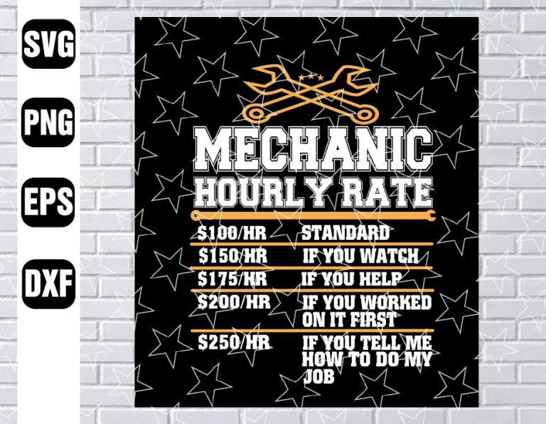 Download Mechanic Hourly Rate svg, Mechanic funny svg ,mechanic clipart, Mechanic Dad svg,Diesel Mechanic ...