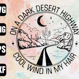 wtm wed1 01 82 On A Dark Desert Highway Cool Wind In My Hair Vintage Digital Dowload, Png File, Dowload Png File