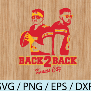 Mahomes Svg Back To Back Run It Back Kelce Svg Chiefs Shirt Kc Chiefs Svg Super Bowl Showtime 15 Champs Designbtf Com