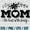 wtm web 01 9 Mom Heart of the Family Svg, png, eps, dxf file