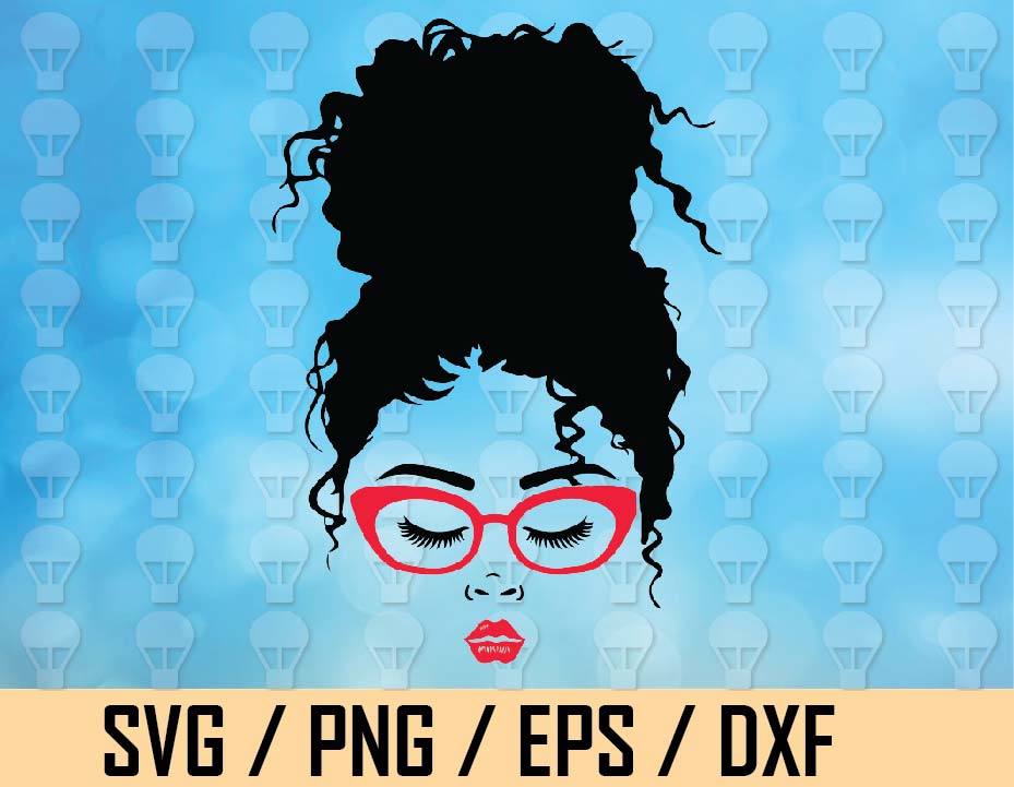 Download Mom Life Svg Curly Hair Messy Bun Svg Beauty Lady Woman Face Lashes Eyebrows Glasses Cut Files For Cricut Designbtf Com