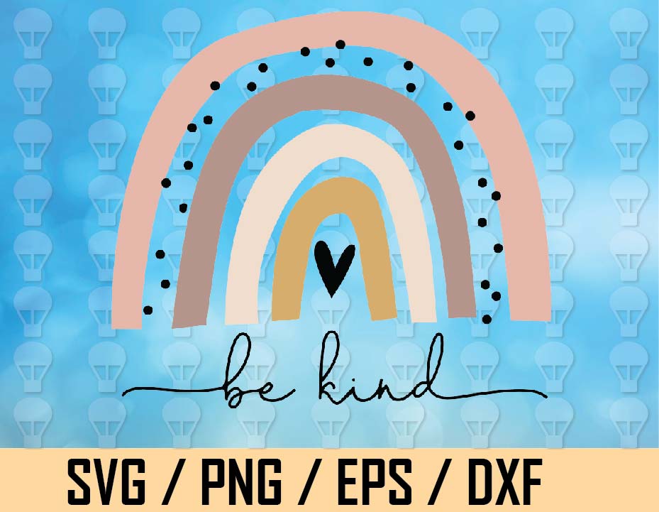 Download Be Kind Png Svg Rainbow Png Svg Kindness Svg Humand Kind Design Bekind Svg Cute Be Kind Svg Printable Cut File Digital Designbtf Com