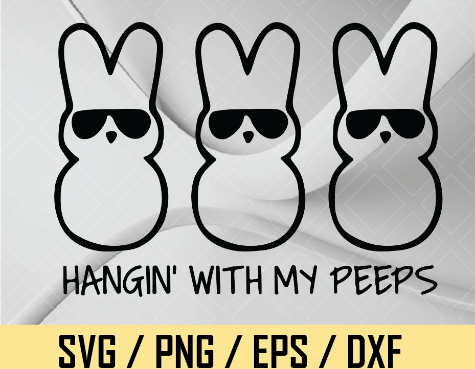 Download Hangin With My Peeps Svg Hanging With My Peeps Svg Easter Svg Designbtf Com