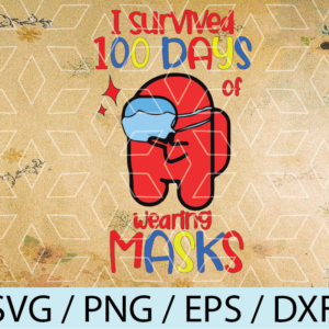 wtm web 07 2 I Survived 100 Days of Wearing Masks SVG PNG, Among Us svg, 100 Days of School svg, Digital Sublimation Download and Cut File for Cricut
