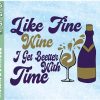 wtm 03 5 scaled Digital Like a Fine Wine I get better with time, wine, wine birthday, age, celebration, cheers, svg, png, eps, dxf, download, digital file