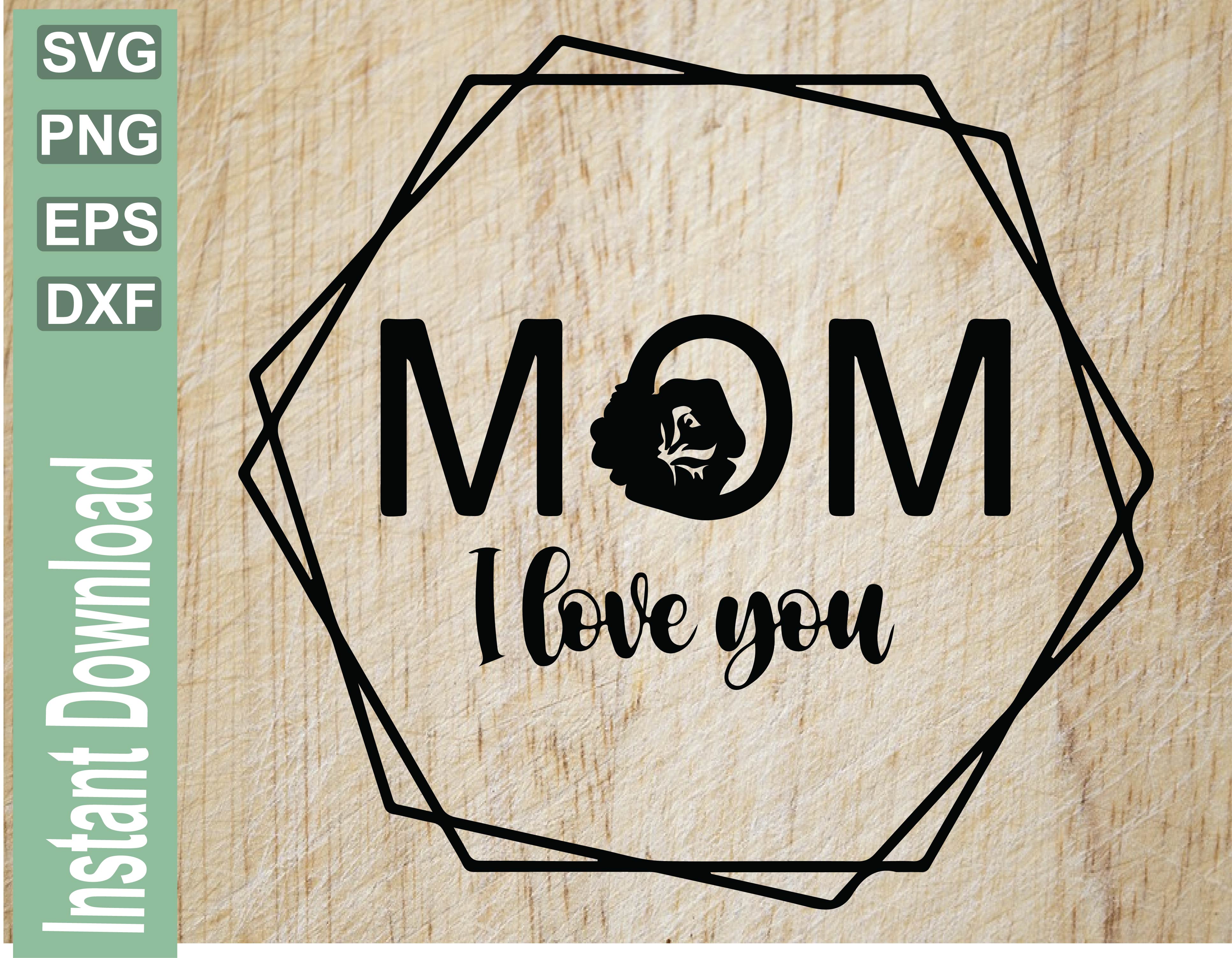 Download Mom I Love You Svg Mama Floral Hexagon Png Clipart Digital Instant Download Designbtf Com