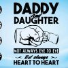 wtm 01 44 scaled Daddy And Daughter Not Always Eye To Eye But Always Heart To Heart, Fist Bump, Family Matching, Cricut,Digital Download Svg/Png/Pdf/Dxf/Eps