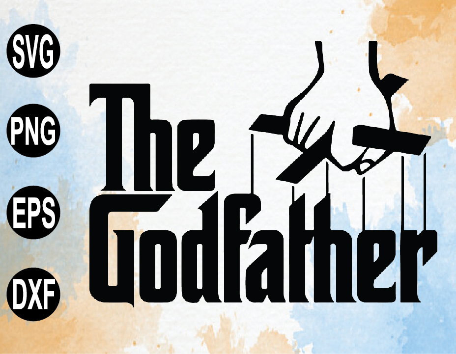 Download The Godfather Godmother Godson Goddaughter Logo Text Svg Ai Png Jpeg Vector Image Cricut Instant Download Commercial Cut File Designbtf Com