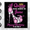 wtm web 01 125 A Queen Was Born In June Svg, Birthday Svg, Happy Birthday To Me Svg, Queen Born In June, Born In June Svg, June Girl Svg, High Heel Svg,