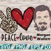 1 Peace love Morgan Wallen PNG Design, PNG files for Sublimation