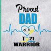 wtm 05 8 scaled Proud Dad Of A T21 Warrior Svg, Down Syndrome Svg, Down Syndrome Awareness Svg, Awareness Svg, Dad Svg, Proud Dad Svg, png, digital file