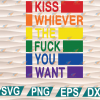 wtm web 01 206 Kiss Whoever The Fuck You Want SVG, LGBT Pride SVG, Gay Side, Lesbian Love, cricut file, clipart, svg, png, eps, dxf