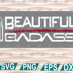 wtm web 01 220 Beautiful Badass, Power Women, Live Laugh Lock And Load, Guns Whiskey Beer And Freedom, clipart, svg, png, eps, dxf, digital file