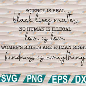 wtm web 01 224 Science is Real svg, Black Lives Matter, Black Lives Matter svg, Womens Rights, Womens Rights clipart, svg, png, eps, dxf, digital file