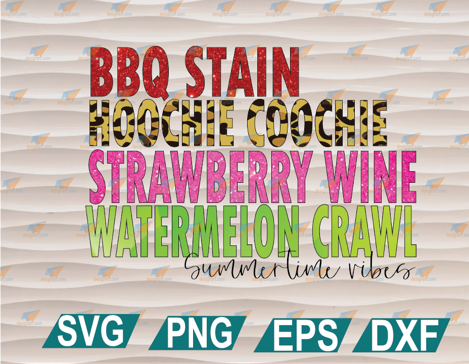 Download Bbq Stain Hoochie Coochie Strawberry Wine Watermelon Crawl 90s Song Lyric Summer Svg Png Eps Dxf Digital File Designbtf Com