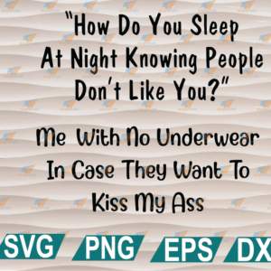 wtm web 01 252 How Do You Sleep At Night svg, png, eps, dxf, digital file